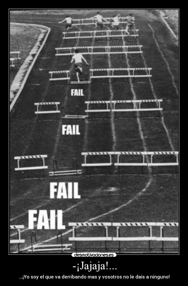 -¡Jajaja!... - ...¡Yo soy el que va derribando mas y vosotros no le dais a ninguno!