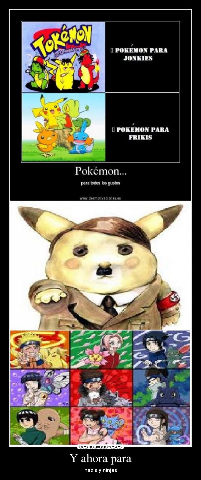 Y ahora para - nazis y ninjas