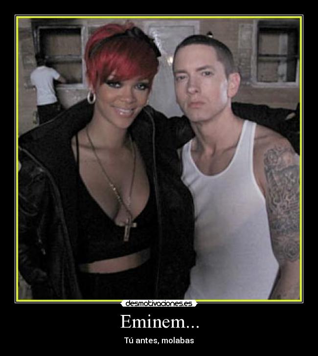 Eminem... -