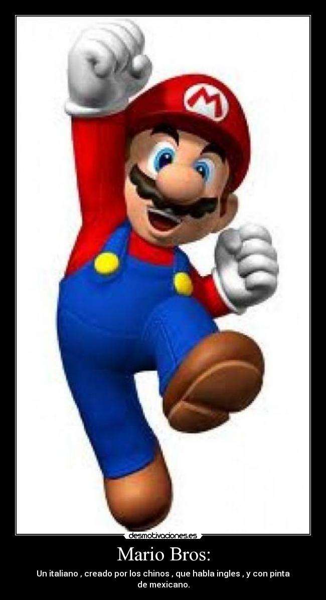 carteles mariobroschinocreadoinglesmexicanoitaliano desmotivaciones