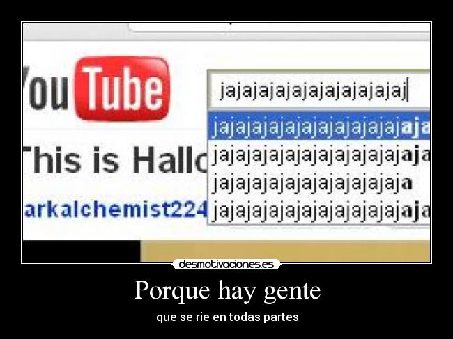 Porque hay gente - que se rie en todas partes