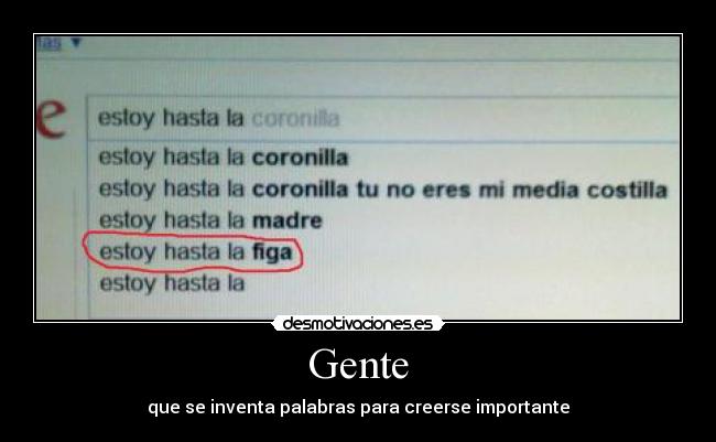 Gente - que se inventa palabras para creerse importante