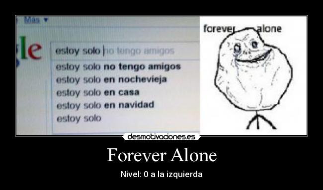 carteles forever alone desmotivaciones