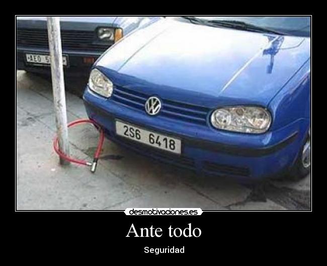 Ante todo - Seguridad