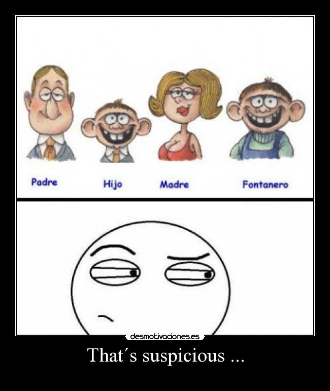 That´s suspicious ... - 