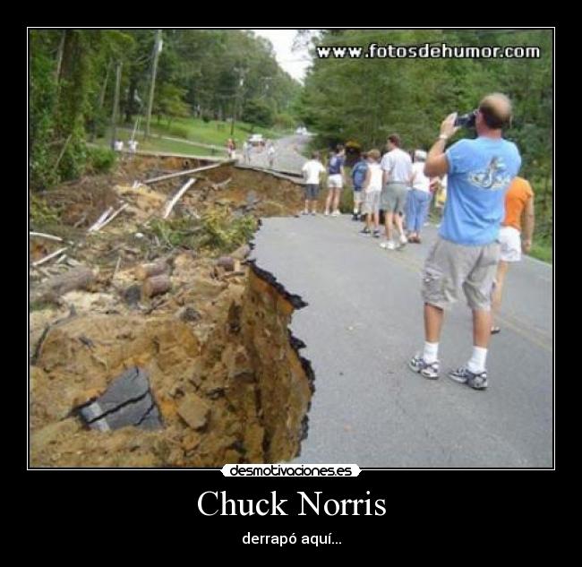 Chuck Norris - derrapó aquí...