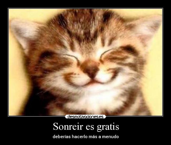 Sonreir es gratis -