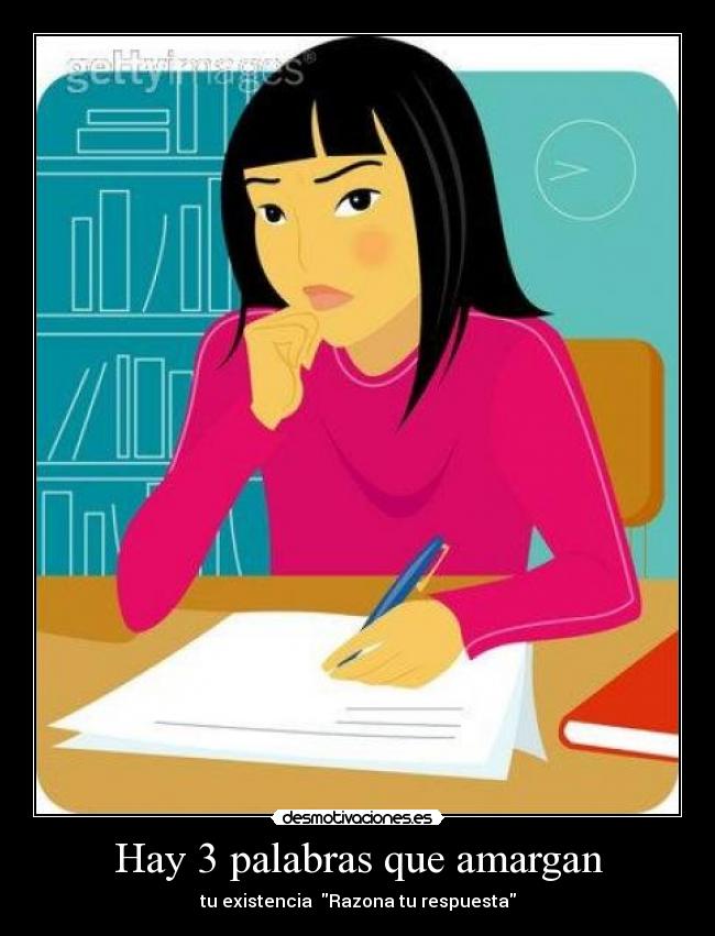 Hay 3 palabras que amargan - 