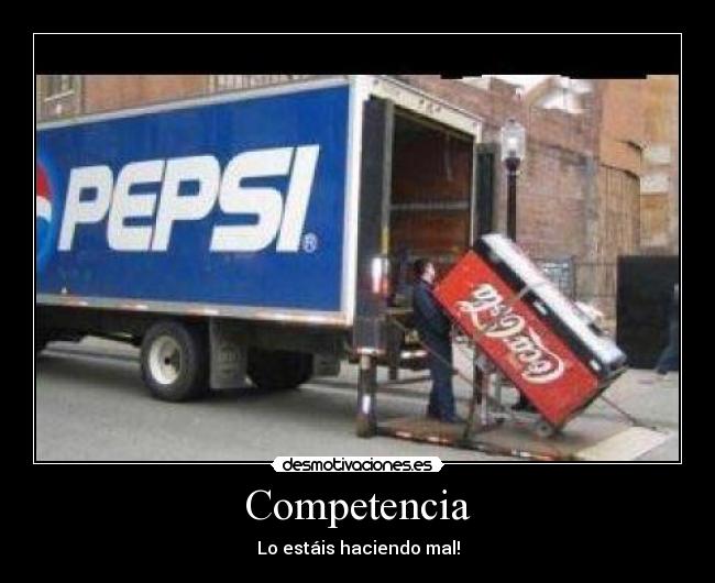 Competencia - Lo estáis haciendo mal!