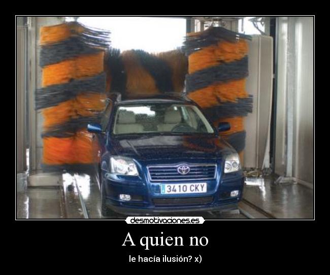 A quien no - le hacía ilusión? x)