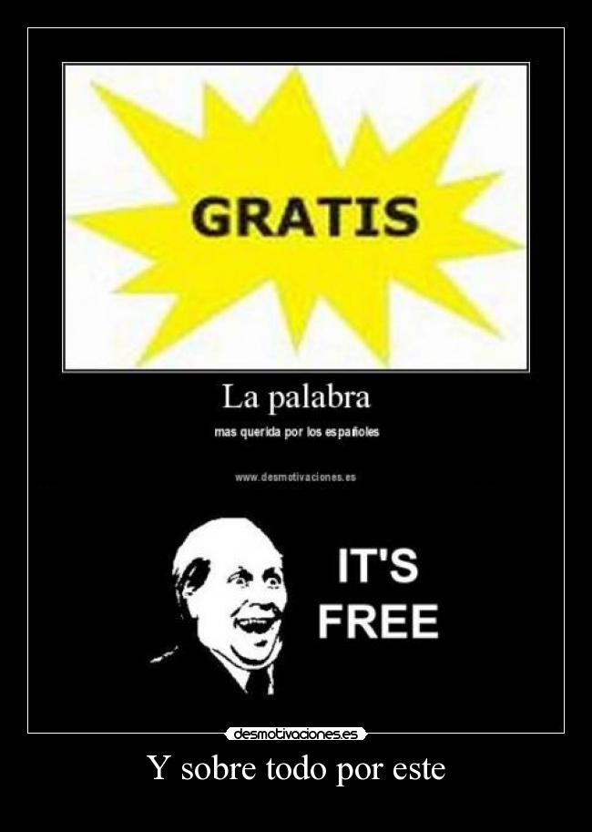 Y sobre todo por este - 