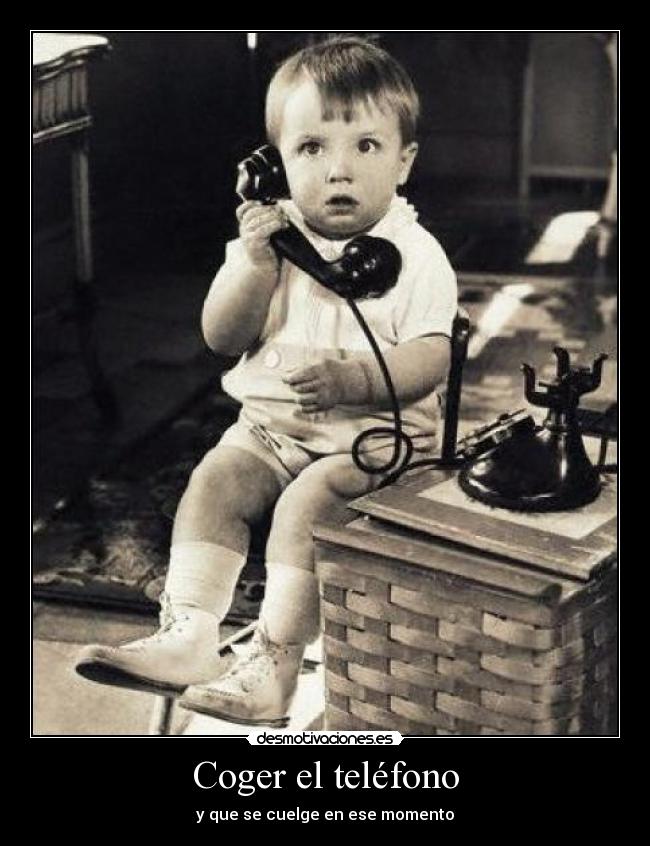 Coger el teléfono -