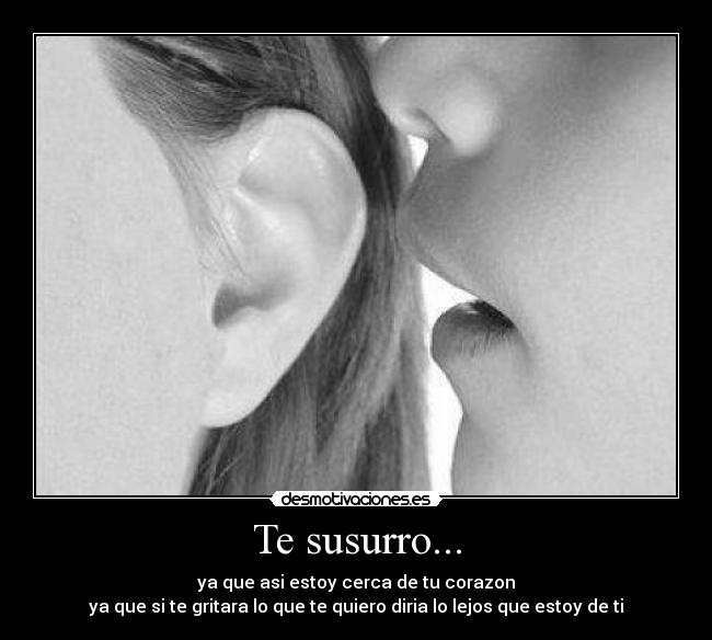Te susurro... -