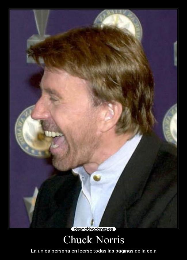 Chuck Norris - La unica persona en leerse todas las paginas de la cola