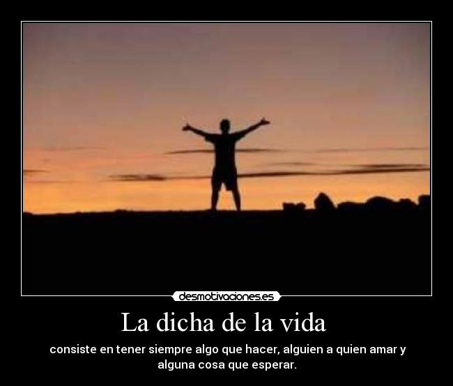 La dicha de la vida -