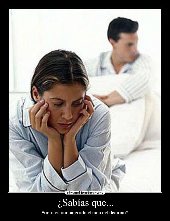 ¿Sabías que... - Enero es considerado el mes del divorcio?