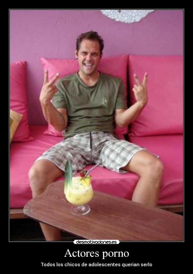 Actores porno - Todos los chicos de adolescentes querian serlo
