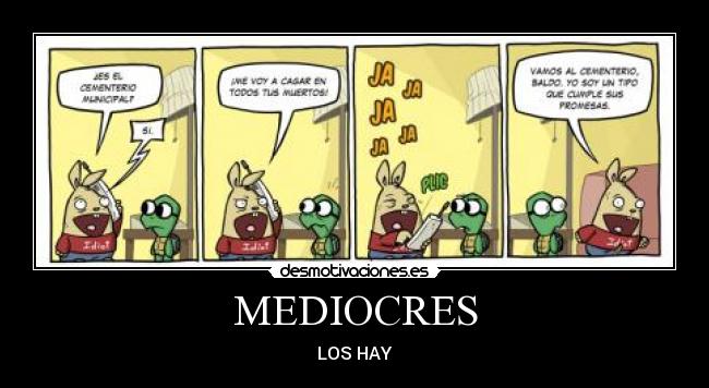 MEDIOCRES - 