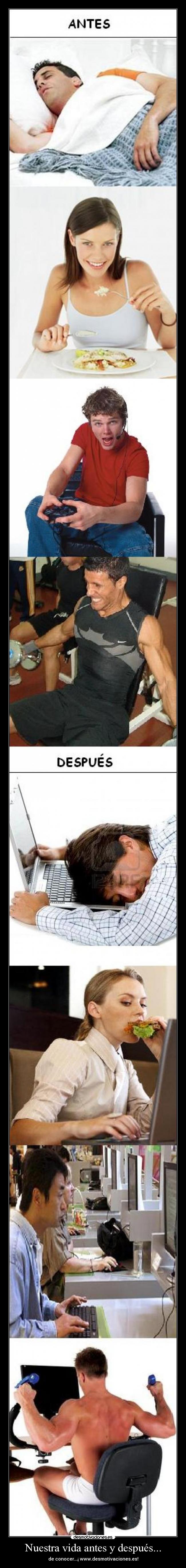 Nuestra vida antes y después... - 