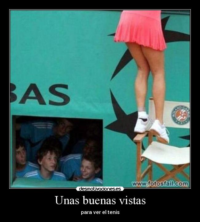 Unas buenas vistas -