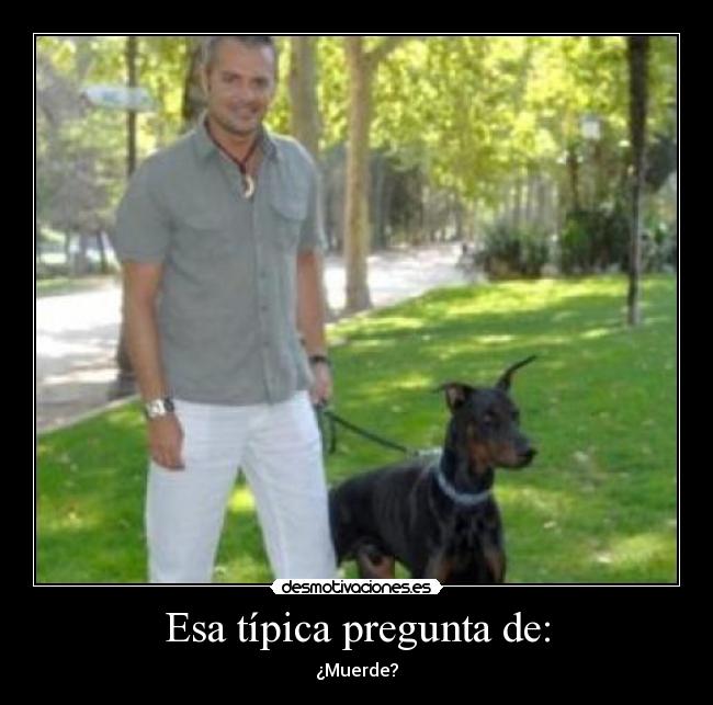 Esa típica pregunta de: -