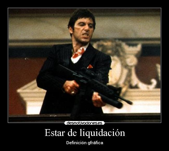 Estar de liquidación - 