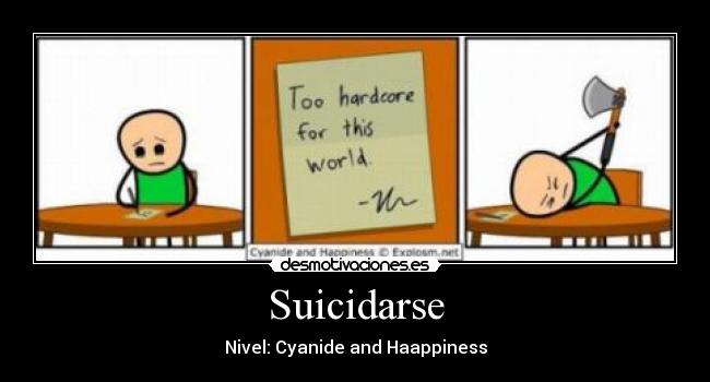 Suicidarse - Nivel: Cyanide and Haappiness