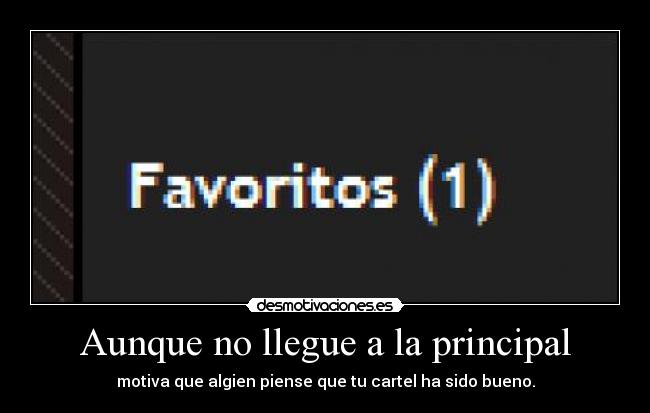 Aunque no llegue a la principal -
