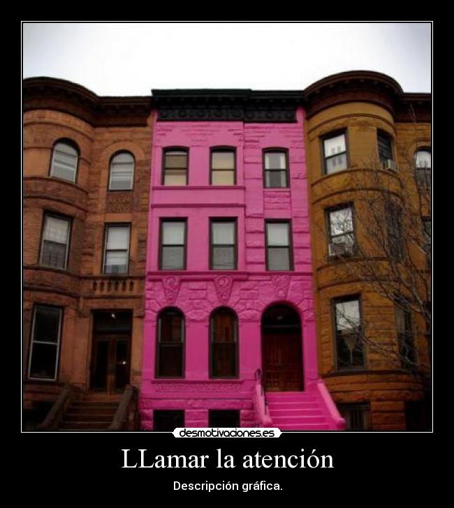 LLamar la atención -