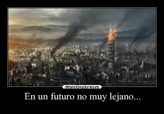 En un futuro no muy lejano... - 