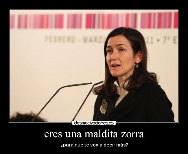 eres una maldita zorra - 