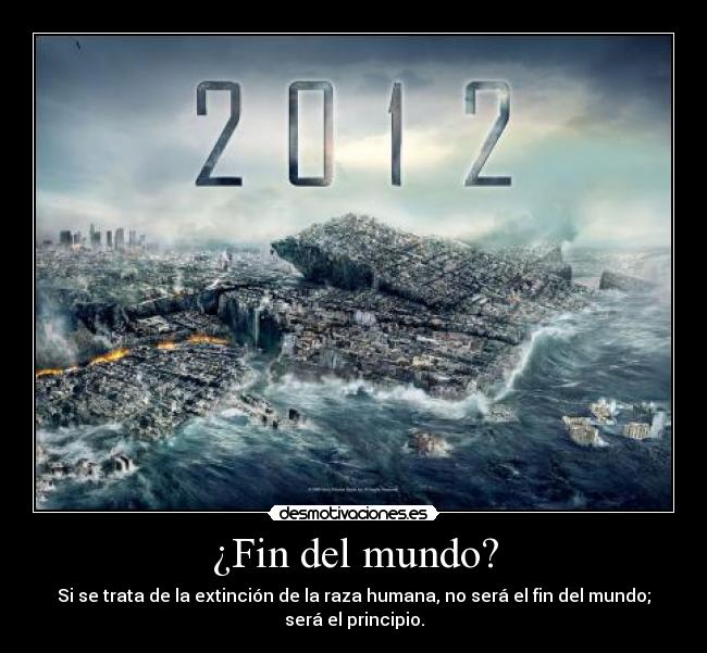 ¿Fin del mundo? - 