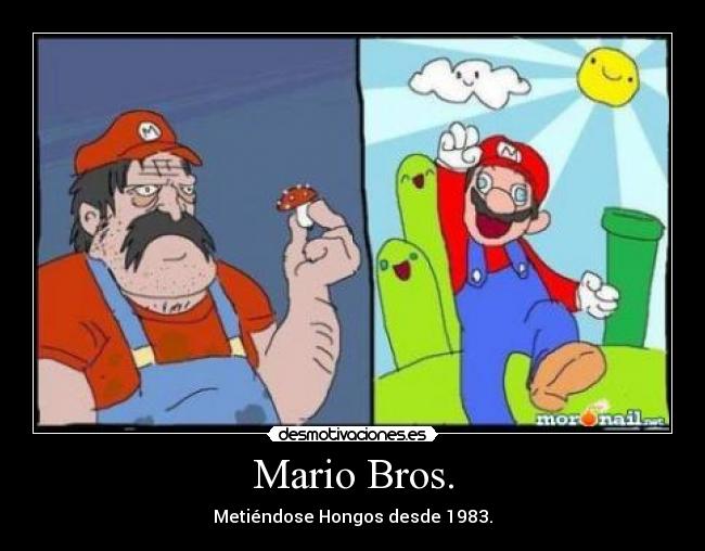 Mario Bros. - Metiéndose Hongos desde 1983.