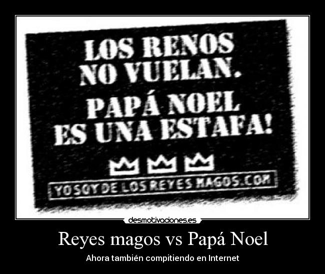 Reyes magos vs Papá Noel - Ahora también compitiendo en Internet