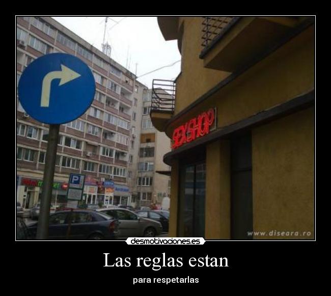 Las reglas estan -