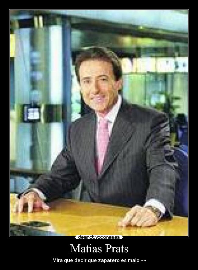 carteles matiasprats zp zapatero desmotivaciones