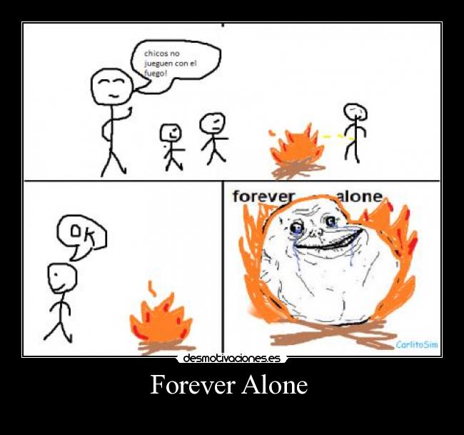 Forever Alone -