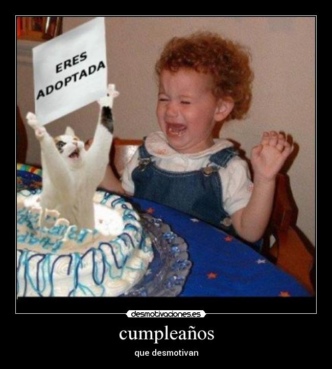 cumpleaños - que desmotivan
