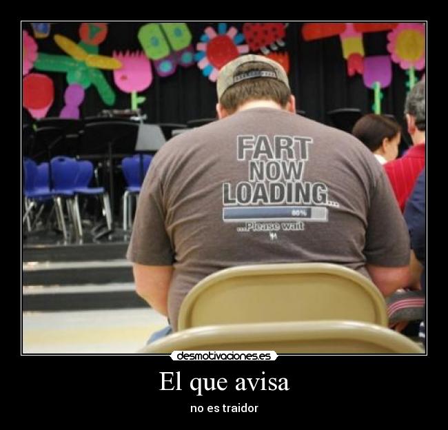 El que avisa - no es traidor