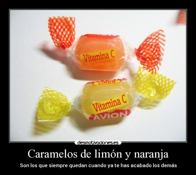 Caramelos de limón y naranja - Son los que siempre quedan cuando ya te has acabado los demás