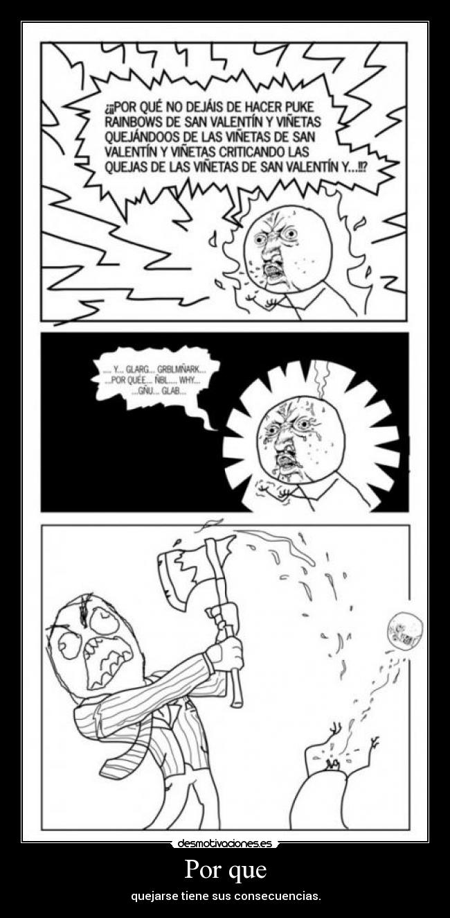Por que - quejarse tiene sus consecuencias.
