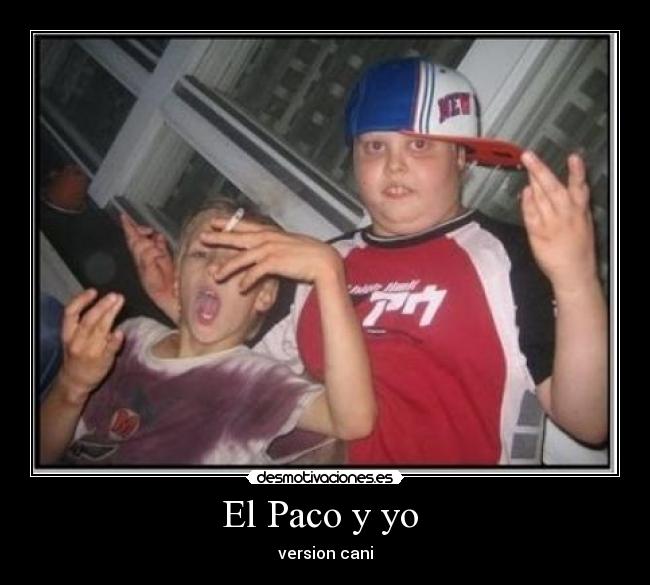 El Paco y yo -