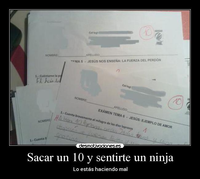 Sacar un 10 y sentirte un ninja - Lo estás haciendo mal