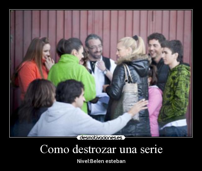 Como destrozar una serie - Nivel:Belen esteban