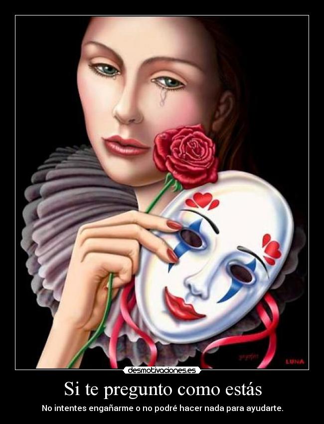 Si te pregunto como estás -