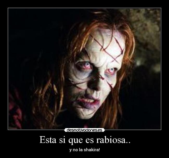 Esta si que es rabiosa.. -