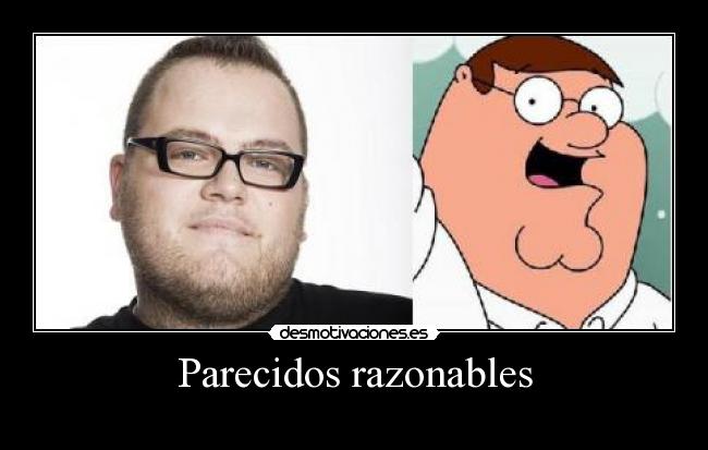 Parecidos razonables -