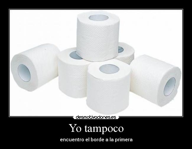 Yo tampoco - encuentro el borde a la primera