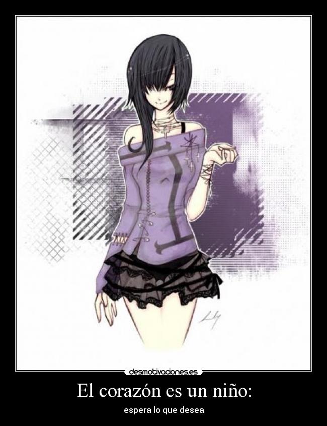El corazón es un niño: -