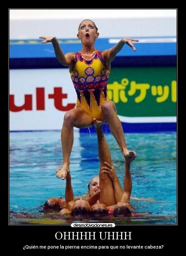 OHHHH UHHH - ¿Quién me pone la pierna encima para que no levante cabeza?